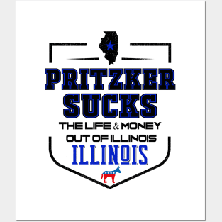 Pritzker Sucks the Life and Money Out of Illinois Posters and Art